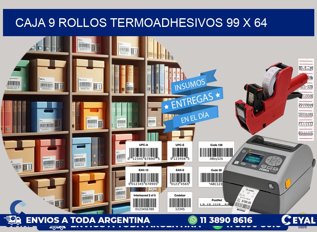 CAJA 9 ROLLOS TERMOADHESIVOS 99 x 64