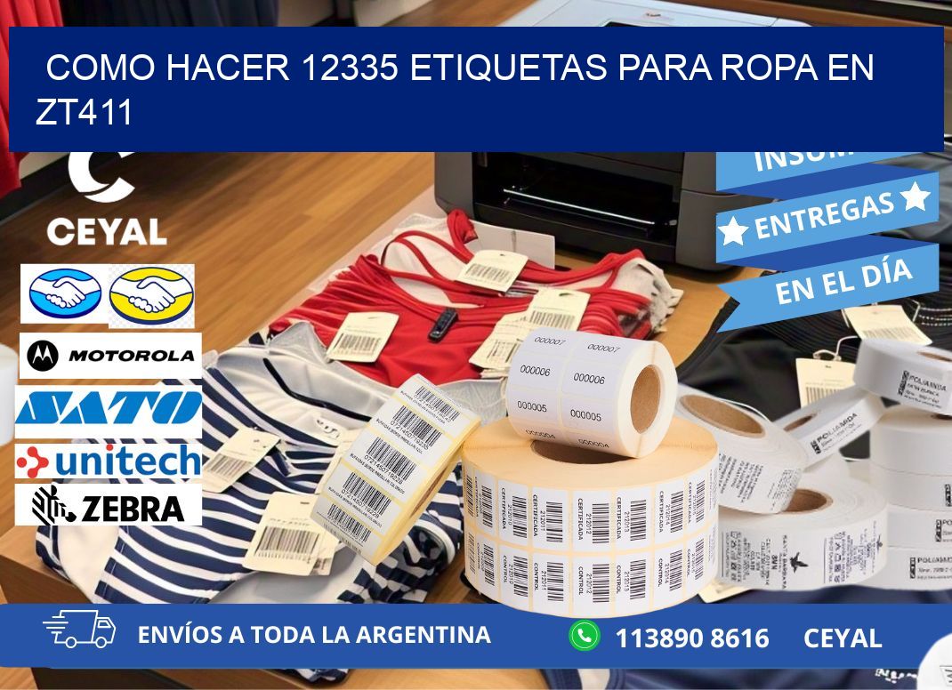 Como hacer 12335 etiquetas para ropa en zt411