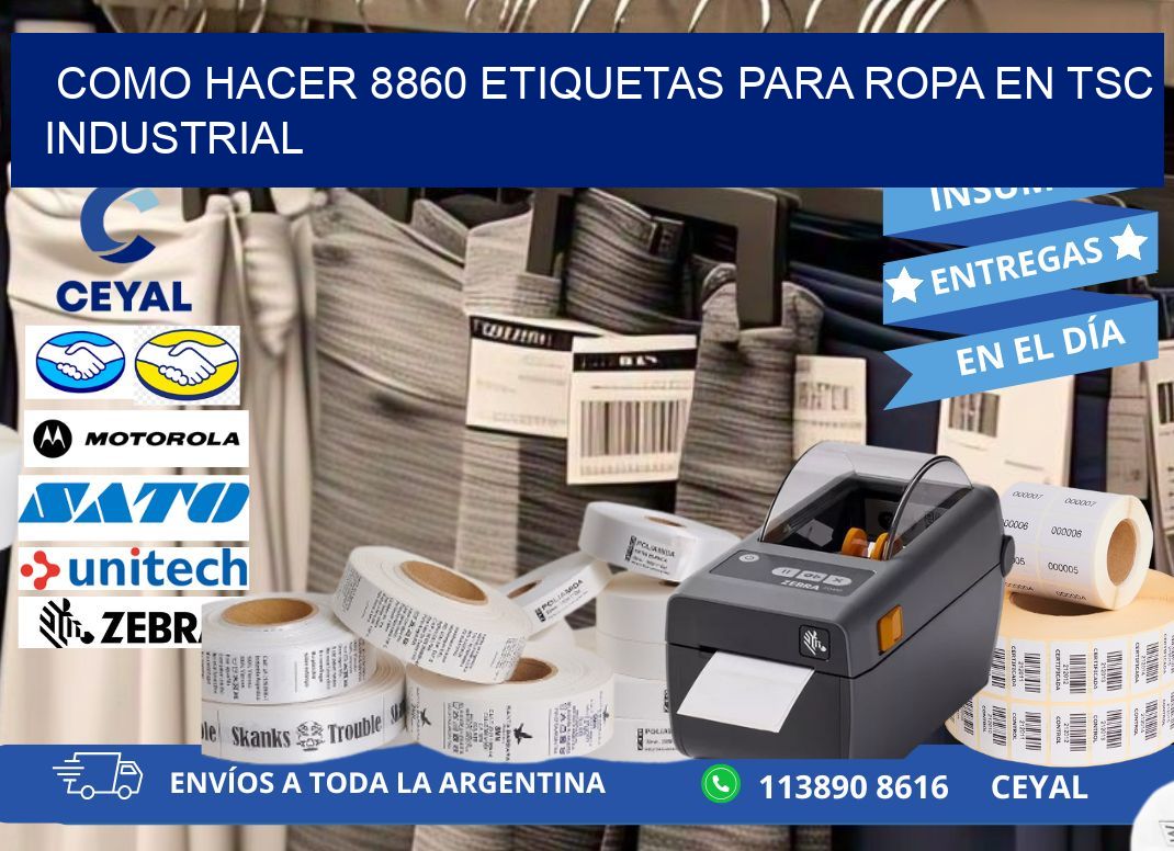 Como hacer 8860 etiquetas para ropa en tsc industrial