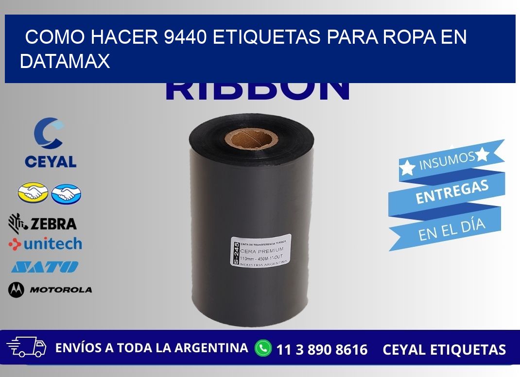 Como hacer 9440 etiquetas para ropa en datamax