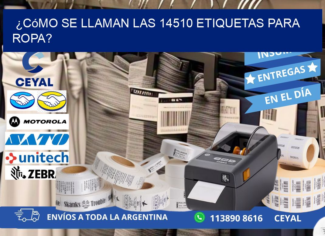 ¿Cómo se llaman las 14510 etiquetas para ropa?