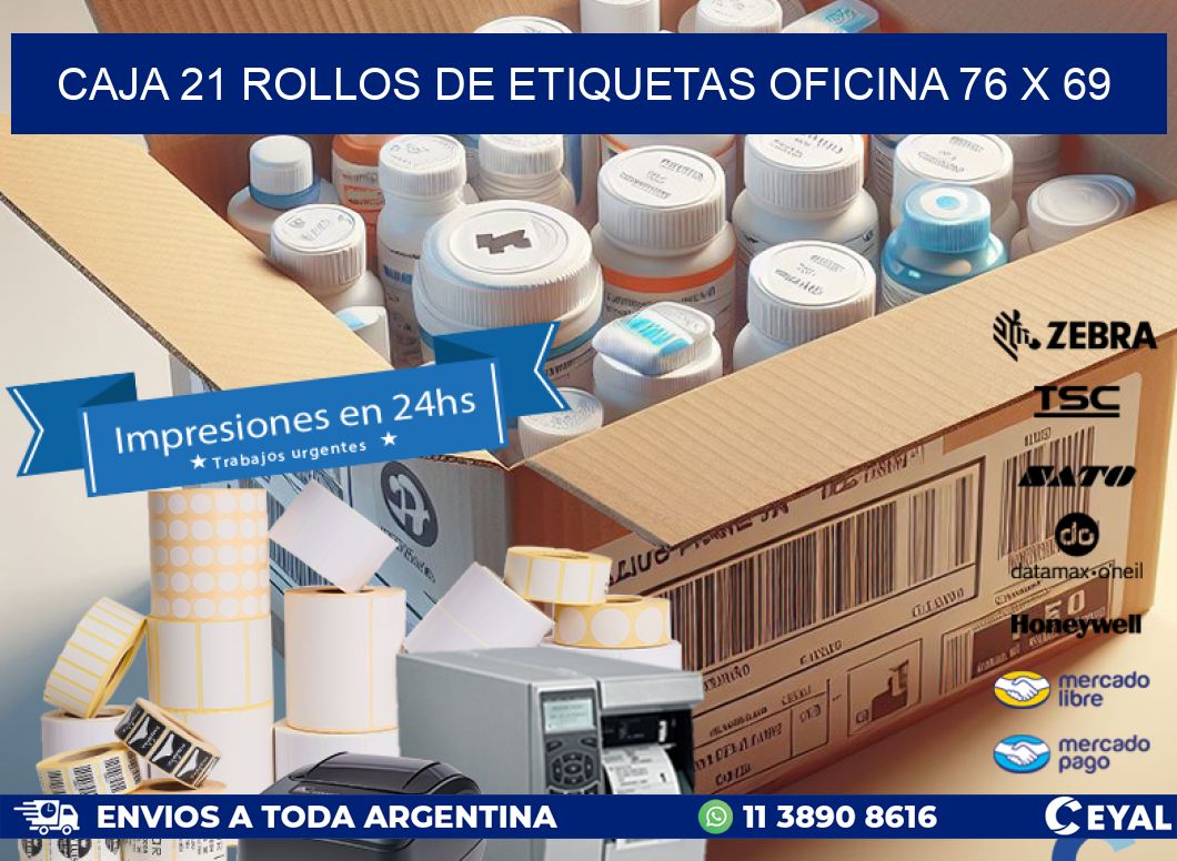 CAJA 21 ROLLOS DE ETIQUETAS OFICINA 76 x 69