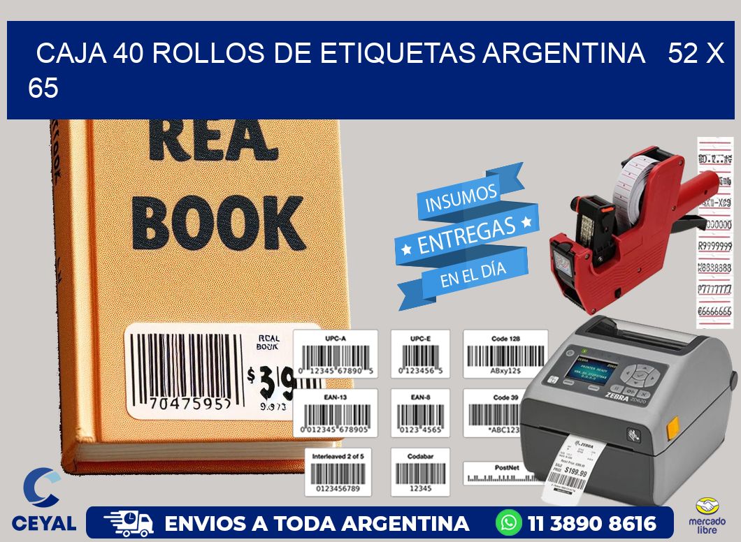 CAJA 40 ROLLOS DE ETIQUETAS ARGENTINA   52 x 65