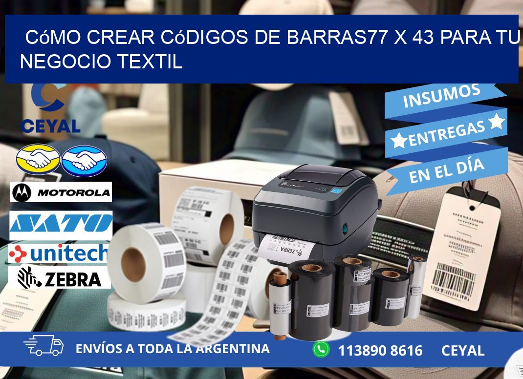 Cómo Crear Códigos de Barras77 x 43 para Tu Negocio Textil