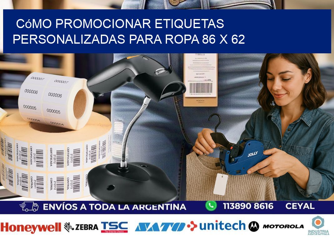 Cómo Promocionar Etiquetas Personalizadas para Ropa 86 x 62