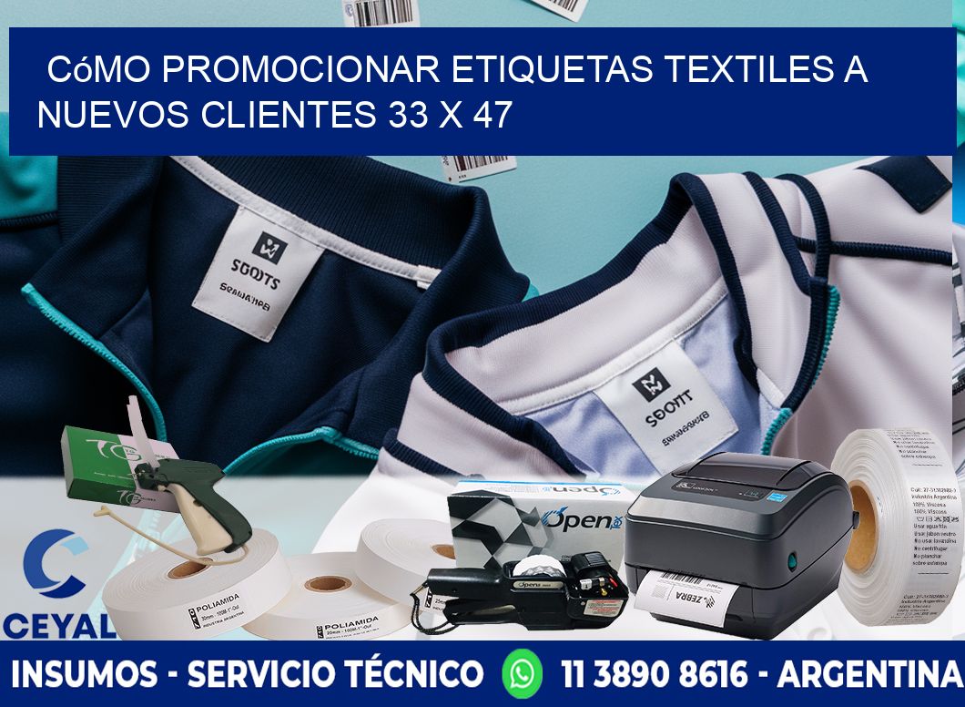 Cómo Promocionar Etiquetas Textiles a Nuevos Clientes 33 x 47
