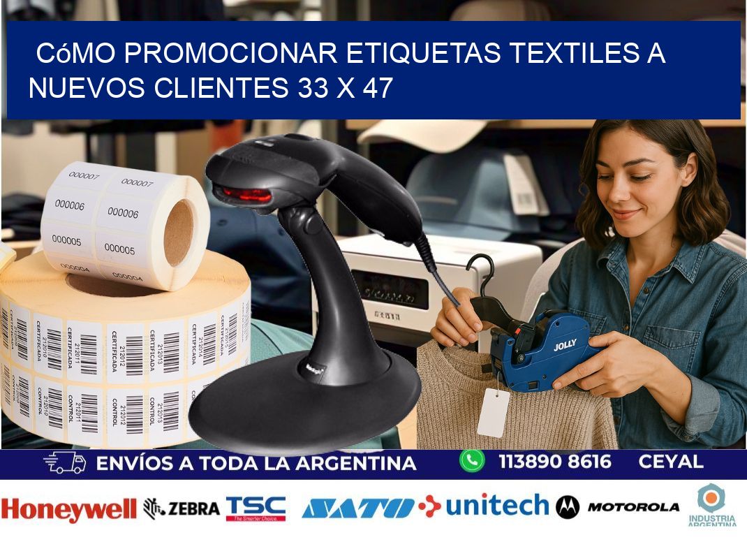 Cómo Promocionar Etiquetas Textiles a Nuevos Clientes 33 x 47