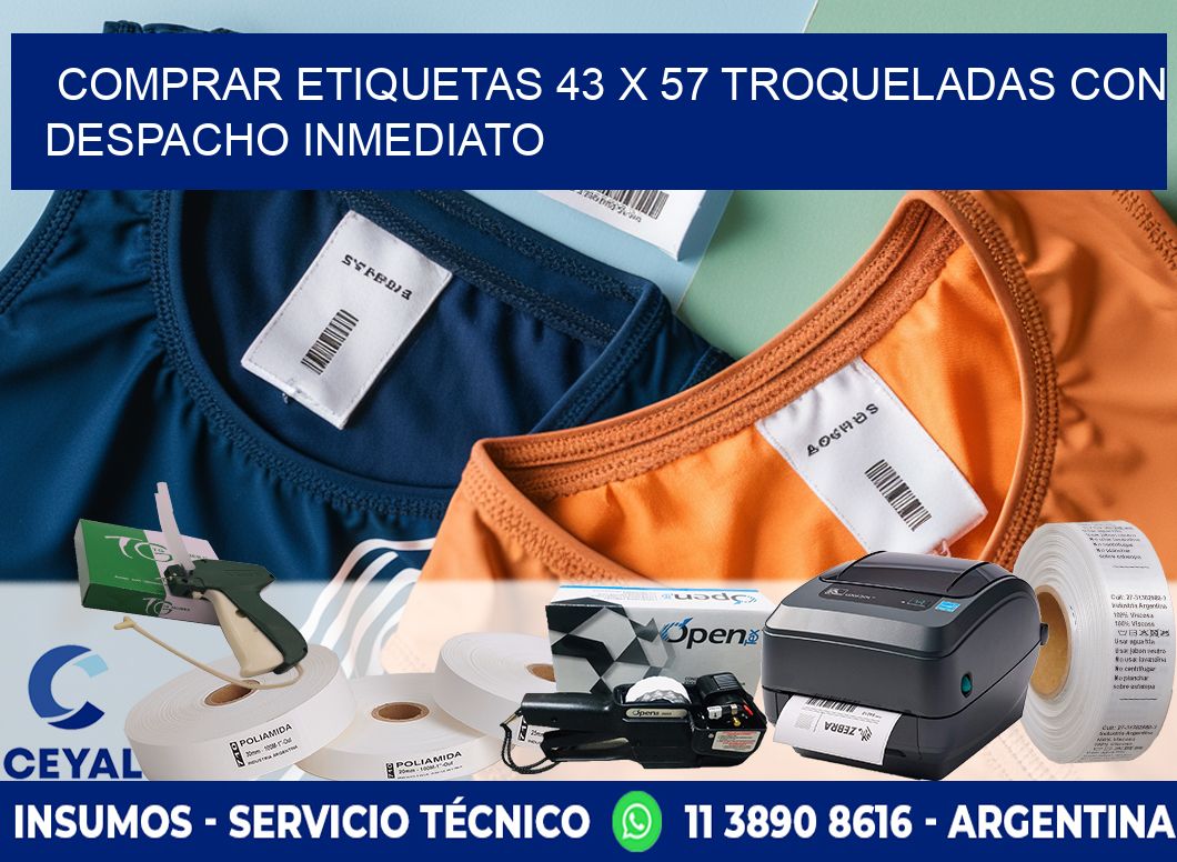 Comprar etiquetas 43 x 57 troqueladas con despacho inmediato