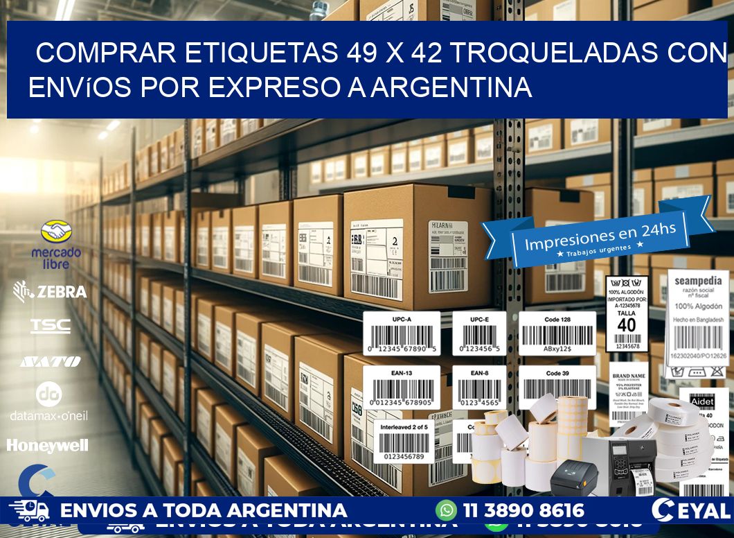 Comprar etiquetas 49 x 42 troqueladas con envíos por expreso a Argentina