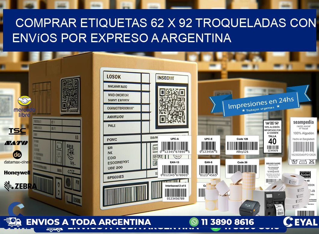 Comprar etiquetas 62 x 92 troqueladas con envíos por expreso a Argentina