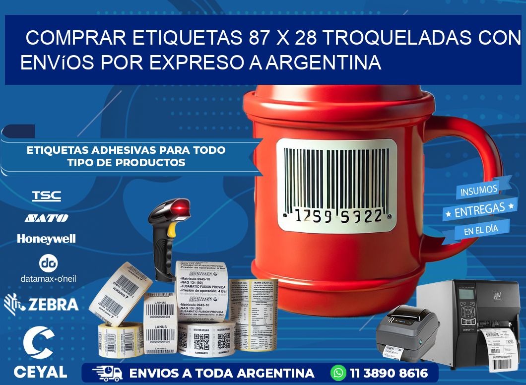 Comprar etiquetas 87 x 28 troqueladas con envíos por expreso a Argentina