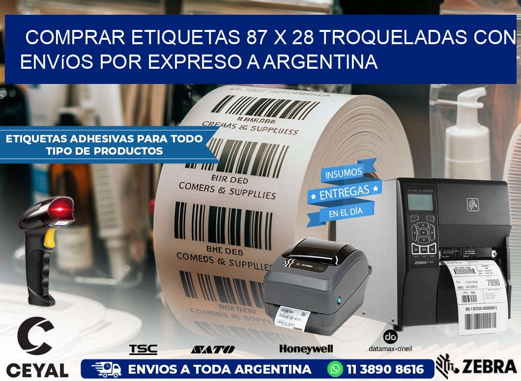 Comprar etiquetas 87 x 28 troqueladas con envíos por expreso a Argentina