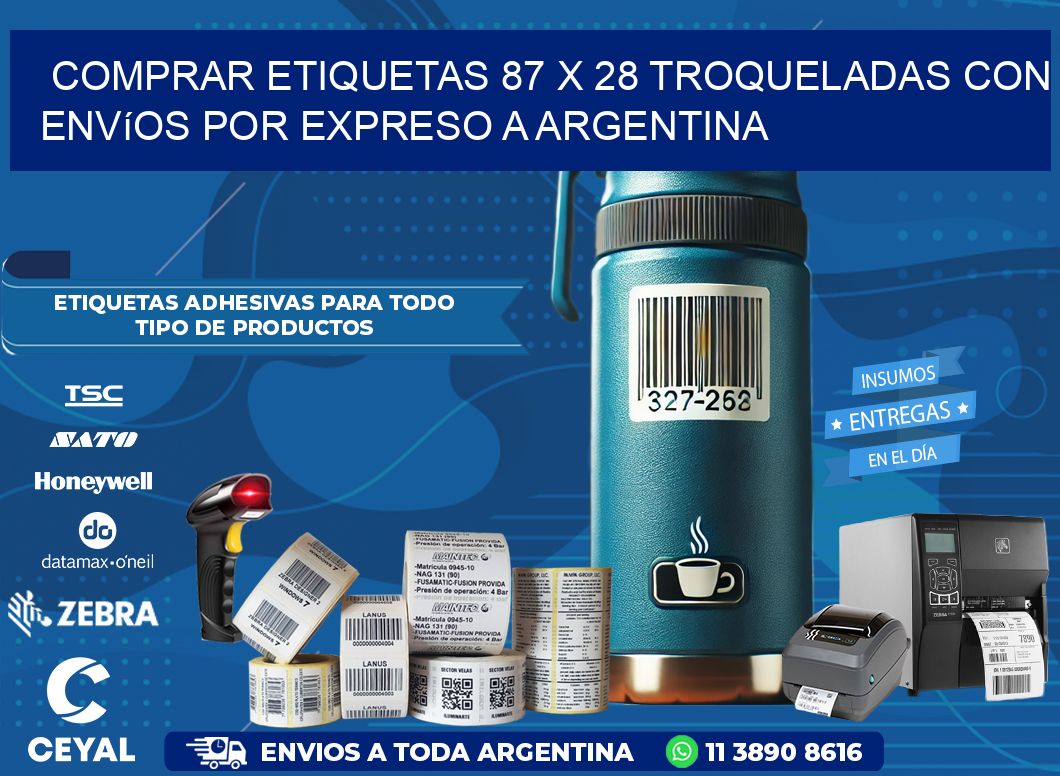 Comprar etiquetas 87 x 28 troqueladas con envíos por expreso a Argentina
