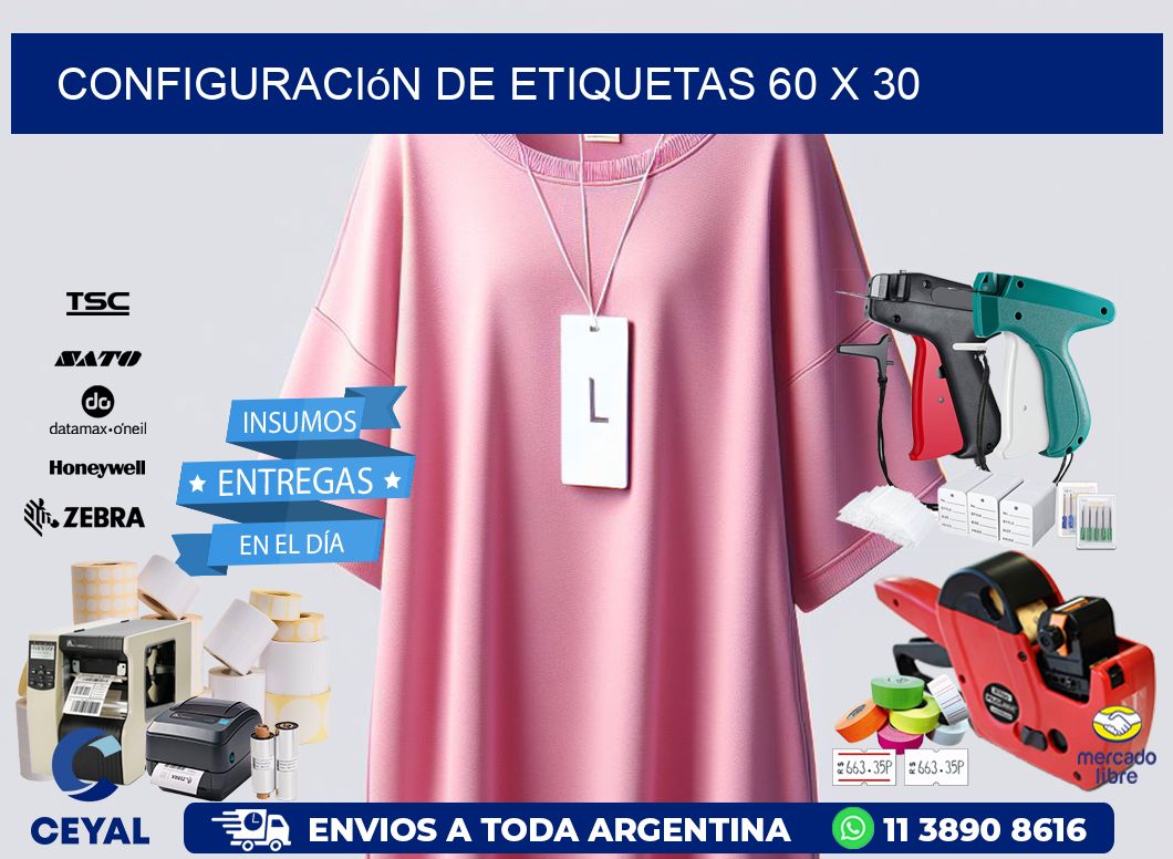 Configuración de etiquetas 60 x 30