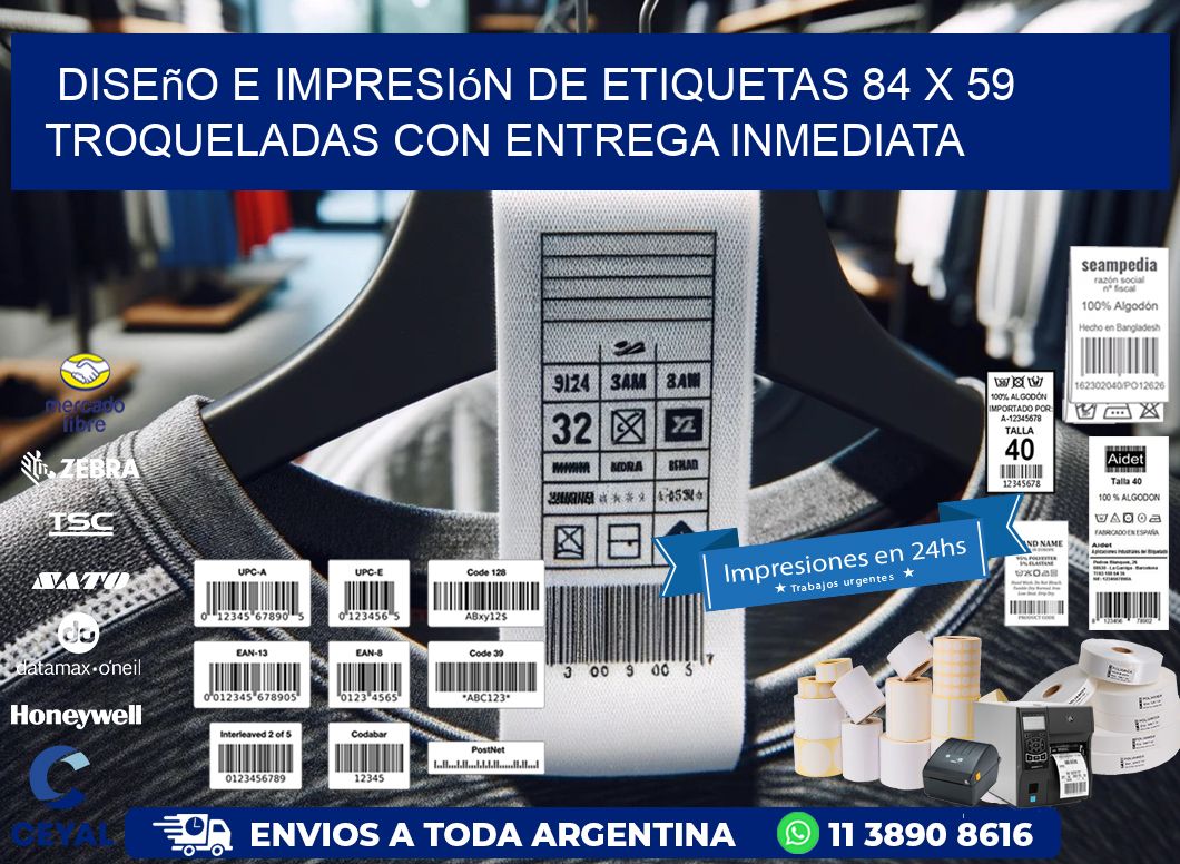 Diseño e impresión de etiquetas 84 x 59 troqueladas con entrega inmediata
