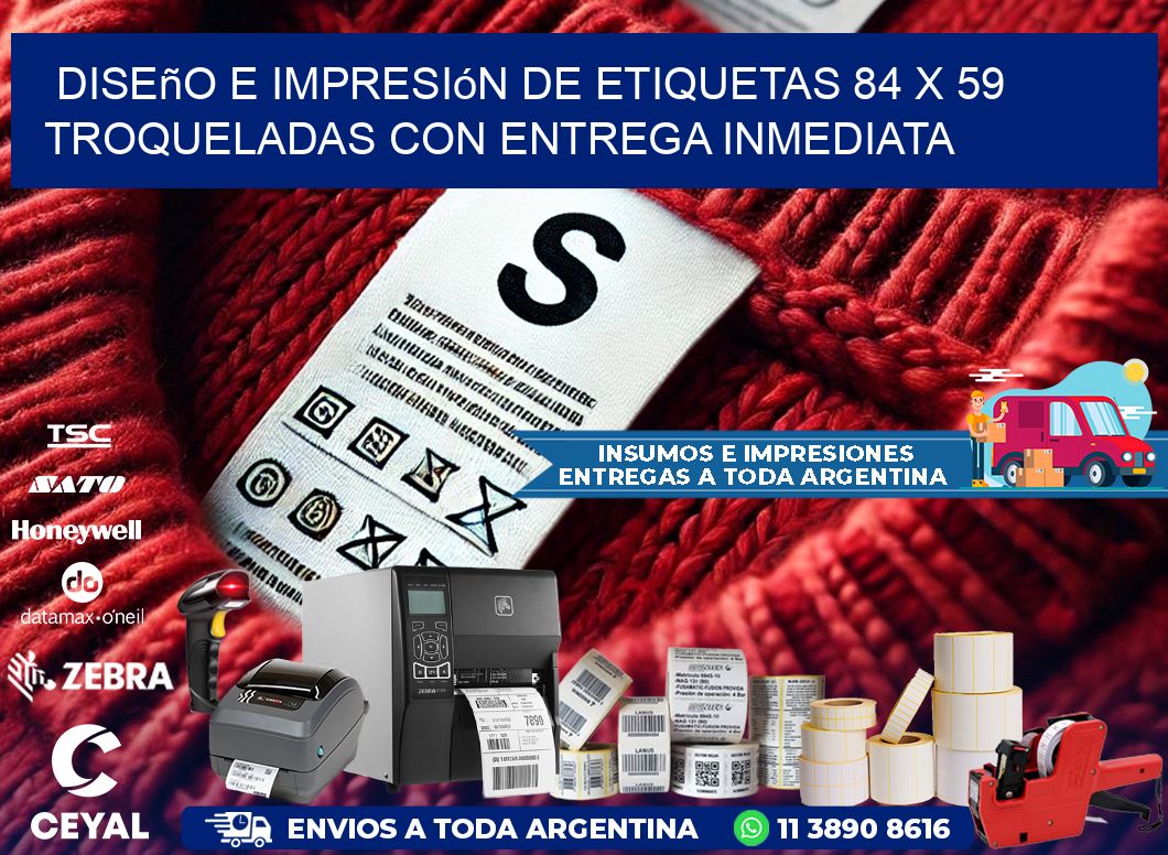 Diseño e impresión de etiquetas 84 x 59 troqueladas con entrega inmediata