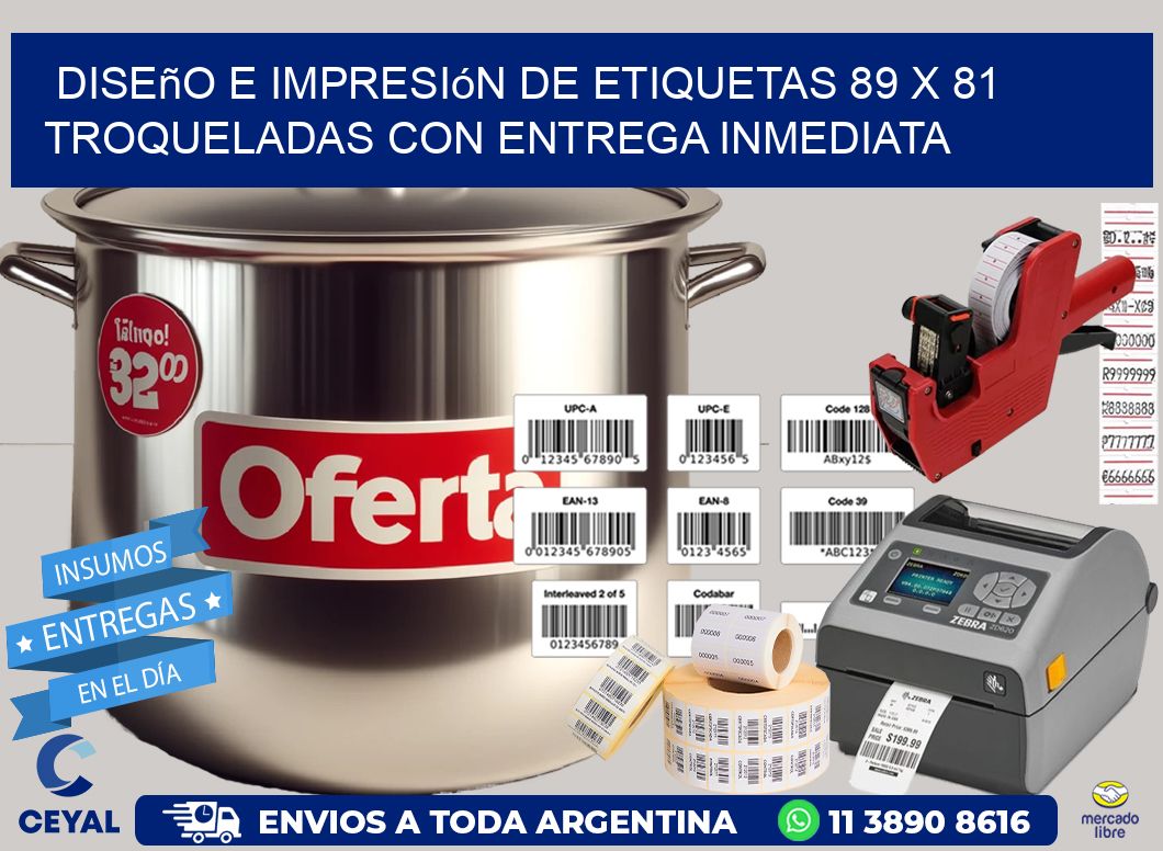Diseño e impresión de etiquetas 89 x 81 troqueladas con entrega inmediata