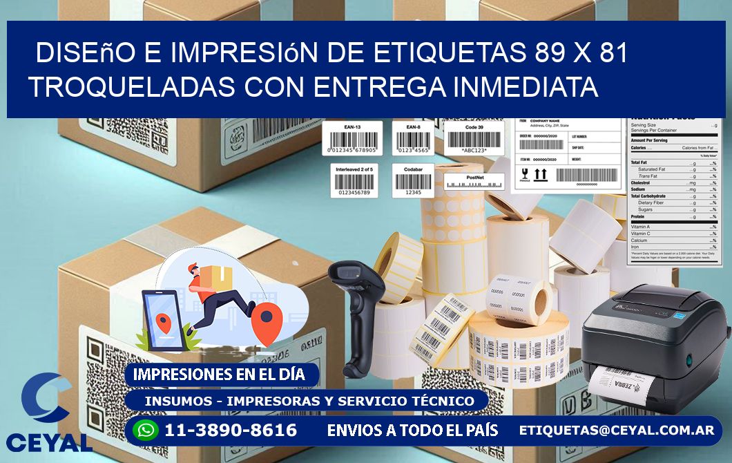 Diseño e impresión de etiquetas 89 x 81 troqueladas con entrega inmediata