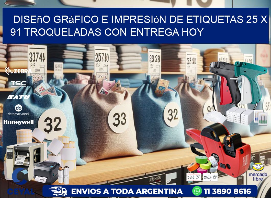 Diseño gráfico e impresión de etiquetas 25 x 91 troqueladas con entrega hoy