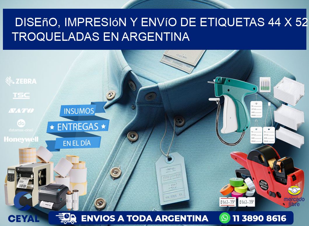 Diseño, impresión y envío de etiquetas 44 x 52 troqueladas en Argentina