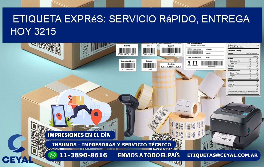 Etiqueta Exprés: Servicio Rápido, Entrega Hoy 3215