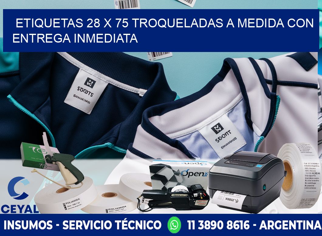 Etiquetas 28 x 75 troqueladas a medida con entrega inmediata