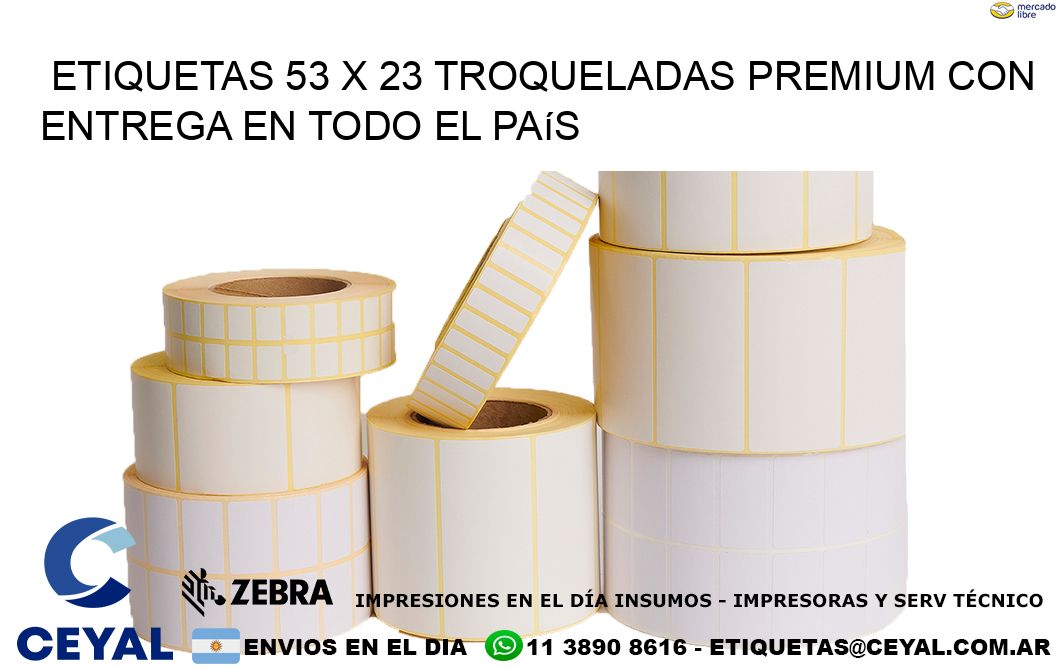 Etiquetas 53 x 23 troqueladas premium con entrega en todo el país