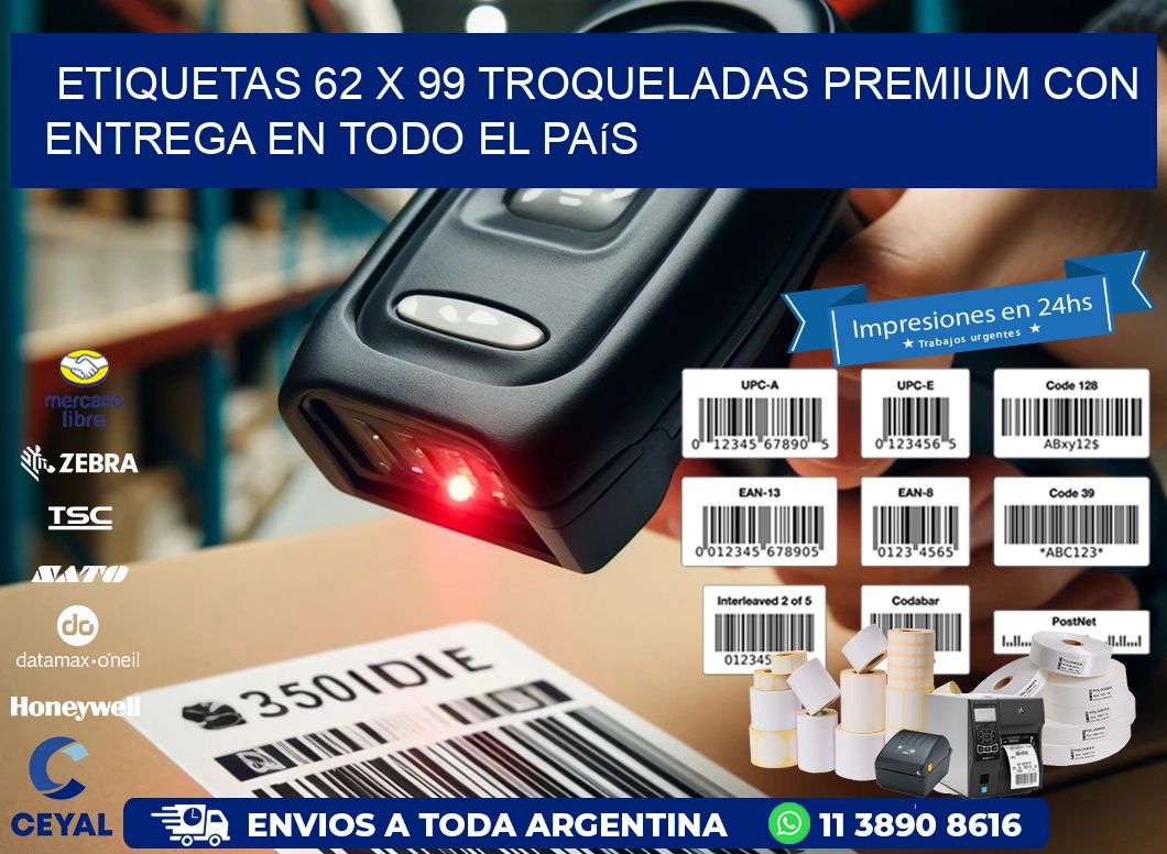 Etiquetas 62 x 99 troqueladas premium con entrega en todo el país