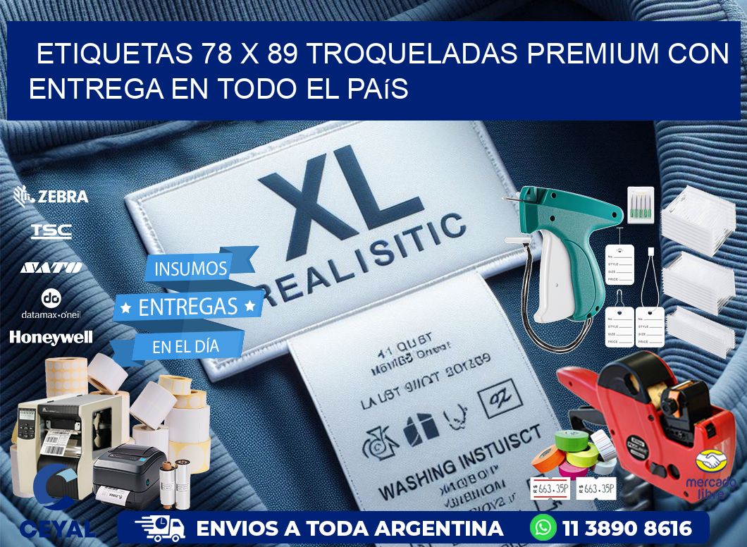 Etiquetas 78 x 89 troqueladas premium con entrega en todo el país