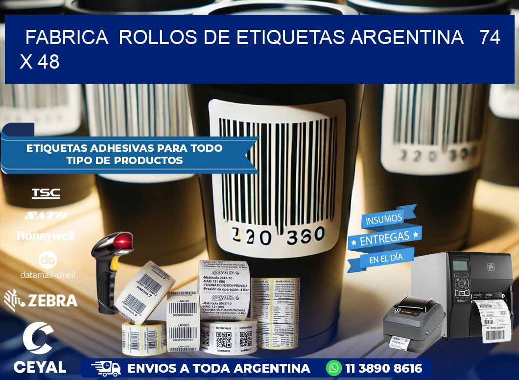 Fabrica  ROLLOS DE ETIQUETAS ARGENTINA   74 x 48