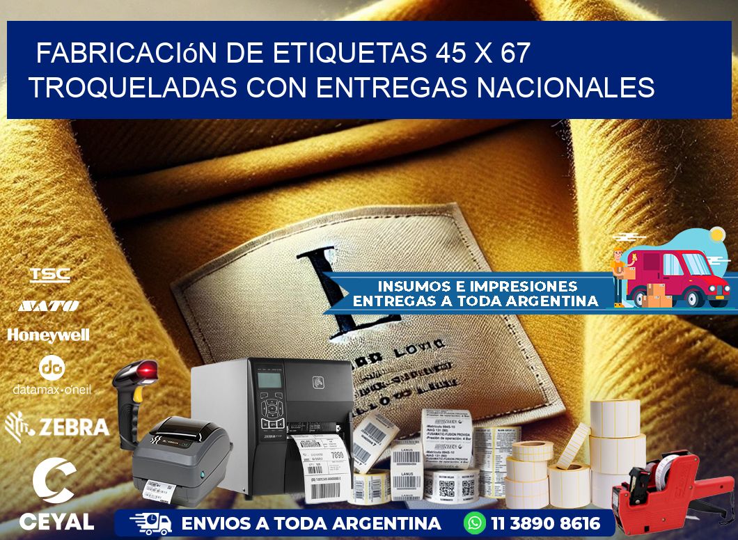 Fabricación de etiquetas 45 x 67 troqueladas con entregas nacionales