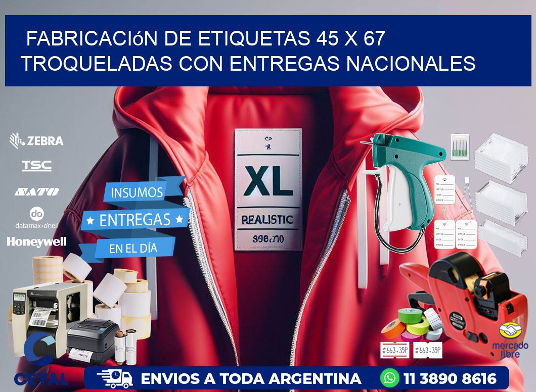 Fabricación de etiquetas 45 x 67 troqueladas con entregas nacionales