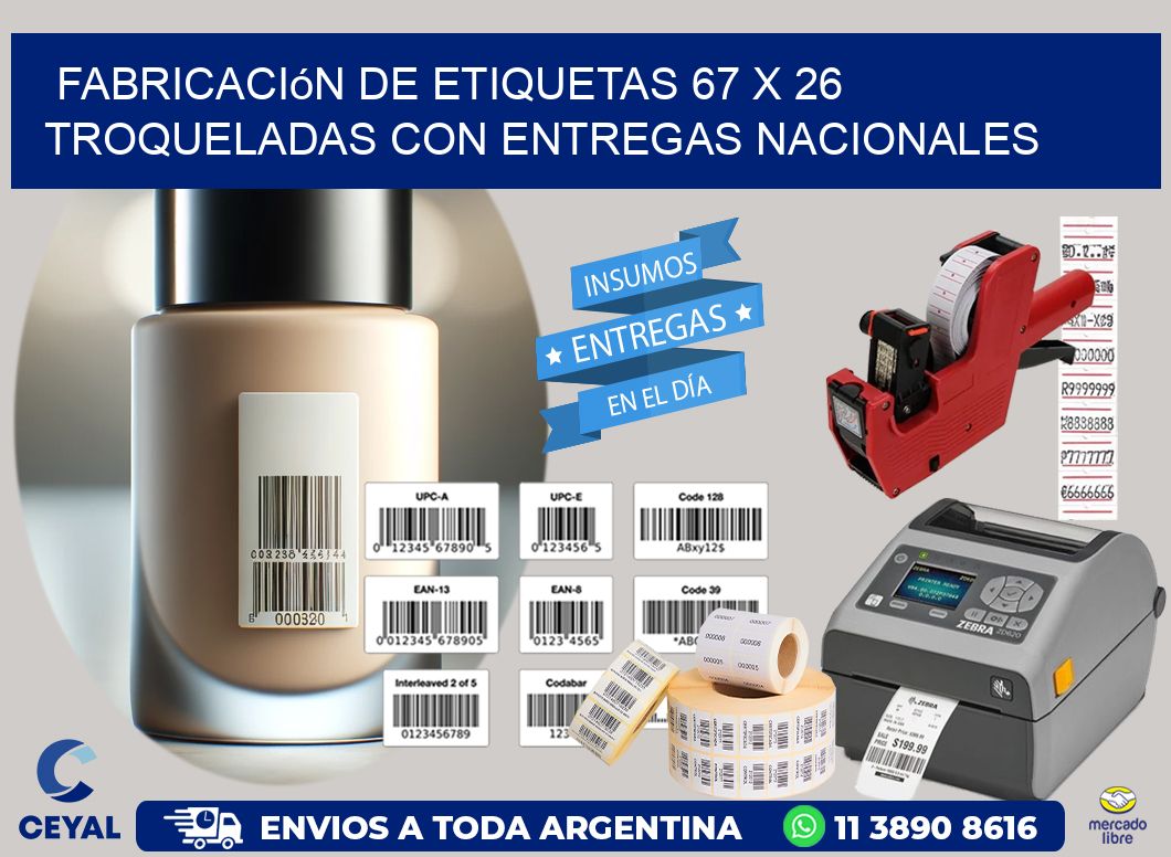 Fabricación de etiquetas 67 x 26 troqueladas con entregas nacionales