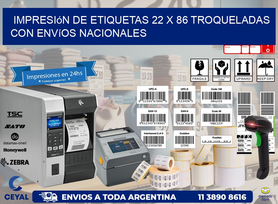 Impresión de etiquetas 22 x 86 troqueladas con envíos nacionales