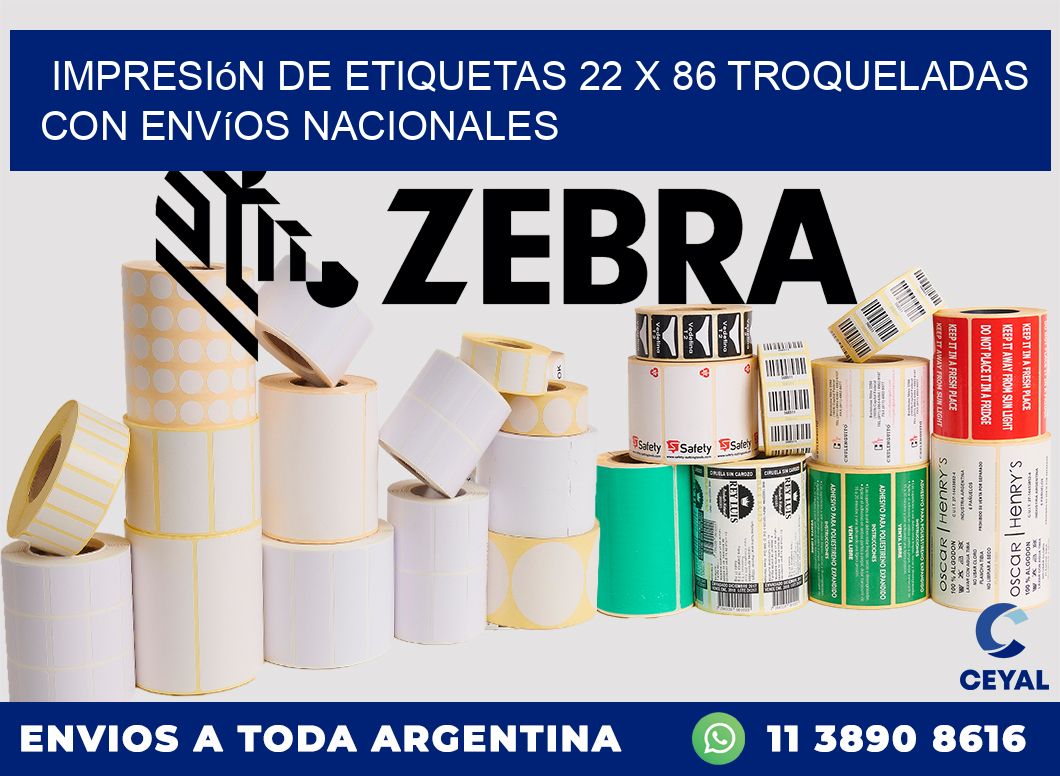 Impresión de etiquetas 22 x 86 troqueladas con envíos nacionales