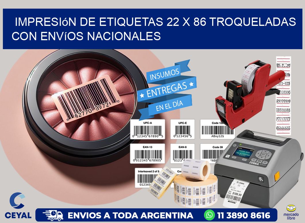 Impresión de etiquetas 22 x 86 troqueladas con envíos nacionales
