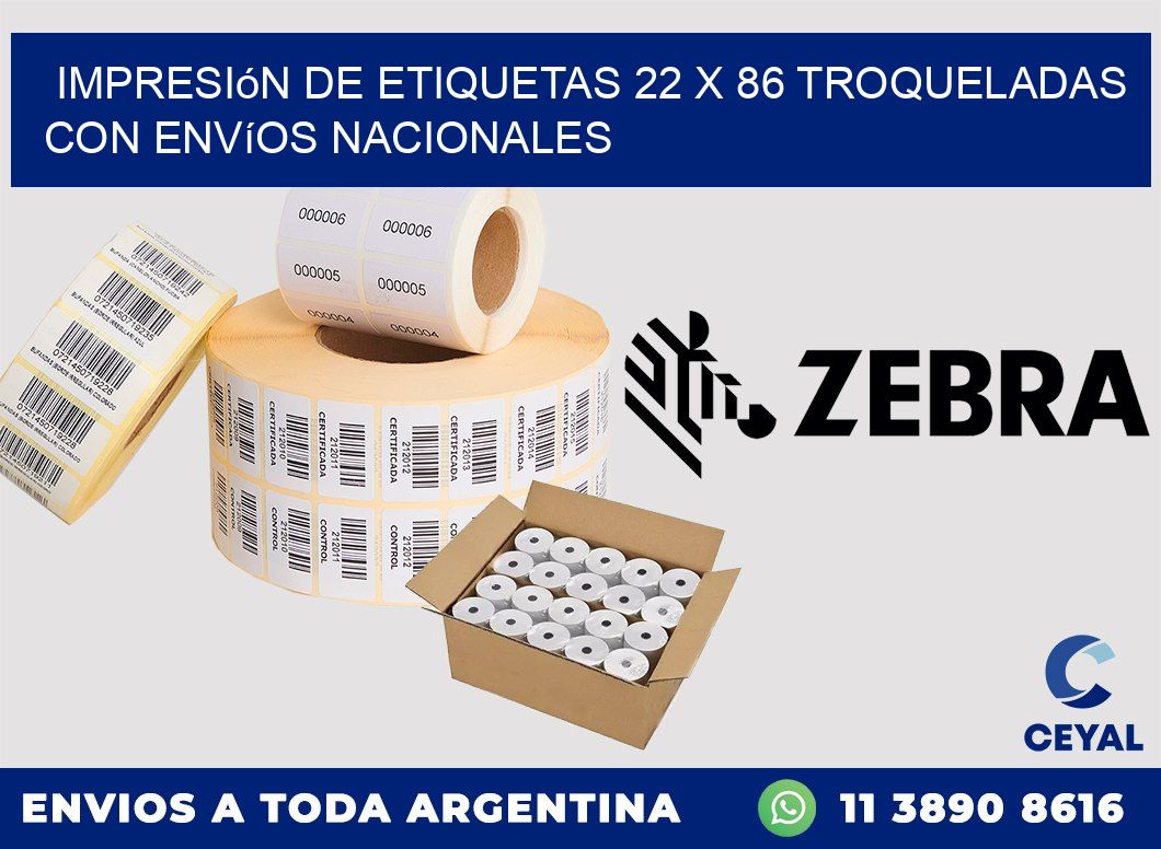 Impresión de etiquetas 22 x 86 troqueladas con envíos nacionales