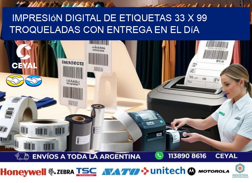 Impresión digital de etiquetas 33 x 99 troqueladas con entrega en el día