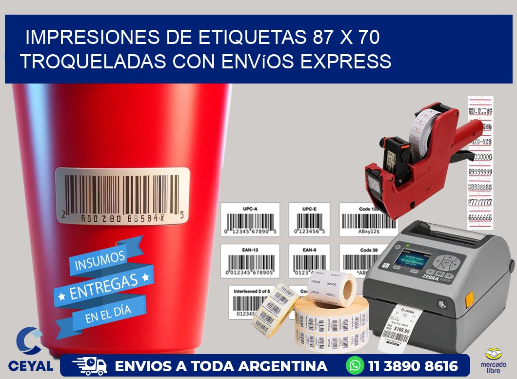Impresiones de etiquetas 87 x 70 troqueladas con envíos express