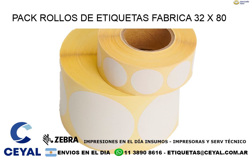 Pack ROLLOS DE ETIQUETAS FABRICA 32 x 80
