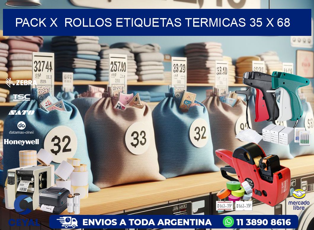 Pack X  Rollos Etiquetas termicas 35 x 68