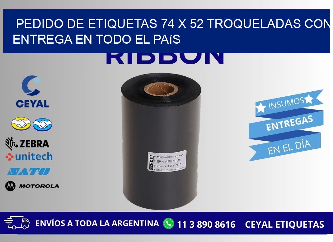 Pedido de etiquetas 74 x 52 troqueladas con entrega en todo el país