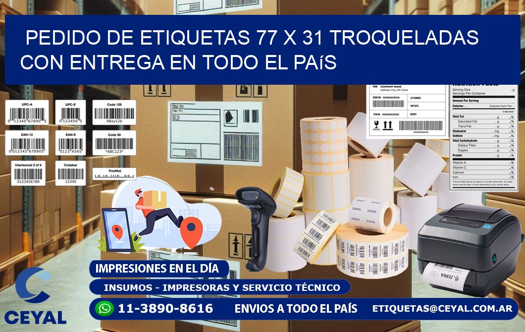 Pedido de etiquetas 77 x 31 troqueladas con entrega en todo el país