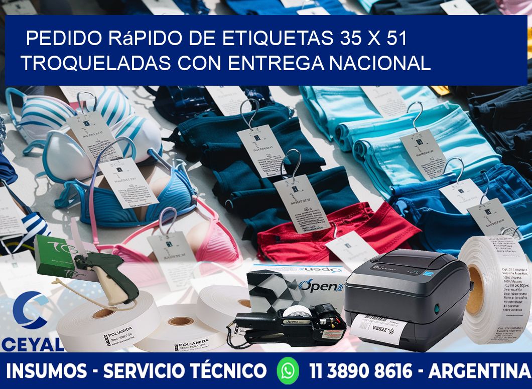Pedido rápido de etiquetas 35 x 51 troqueladas con entrega nacional