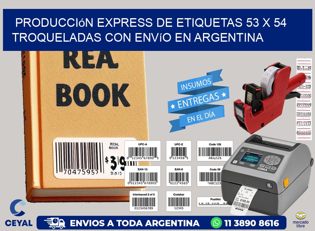 Producción express de etiquetas 53 x 54 troqueladas con envío en Argentina