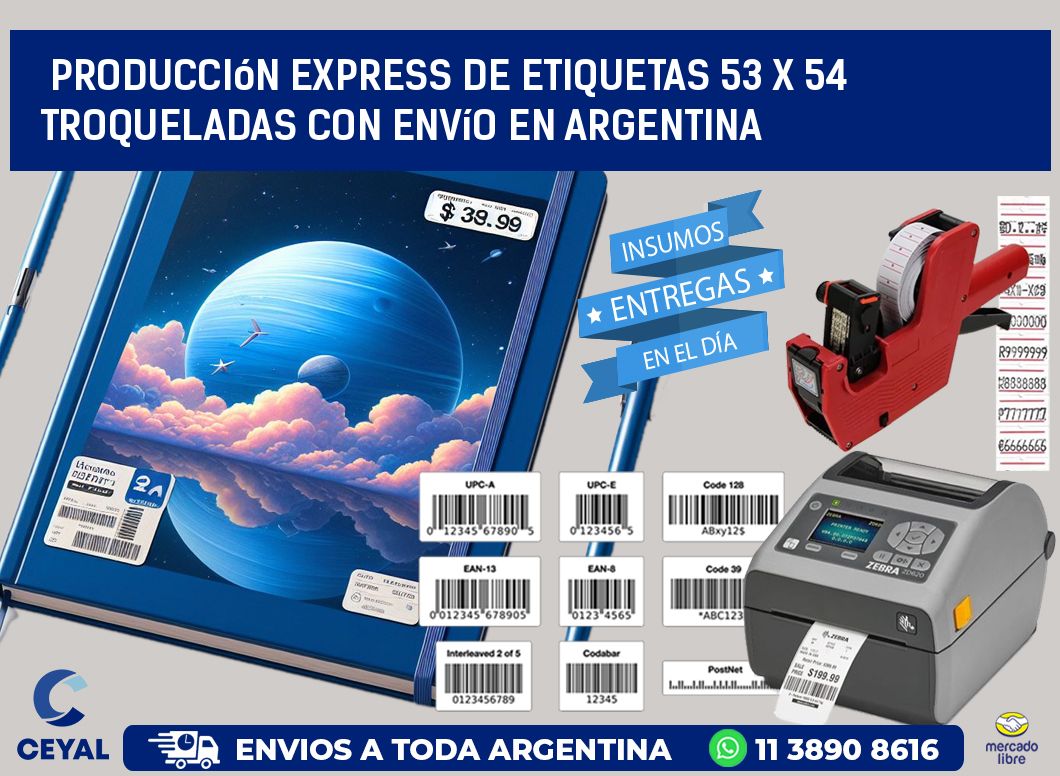 Producción express de etiquetas 53 x 54 troqueladas con envío en Argentina