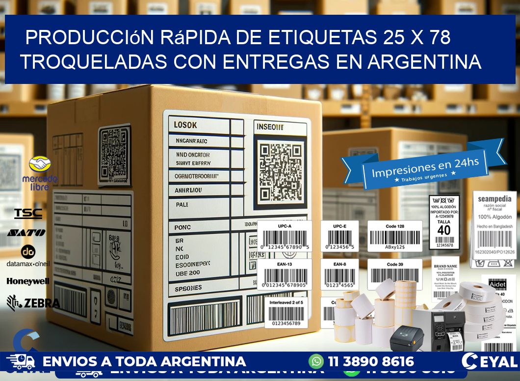 Producción rápida de etiquetas 25 x 78 troqueladas con entregas en Argentina