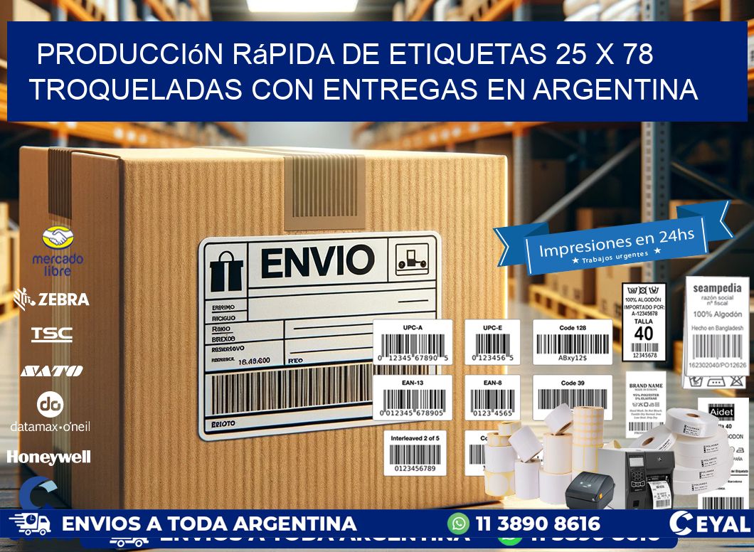 Producción rápida de etiquetas 25 x 78 troqueladas con entregas en Argentina