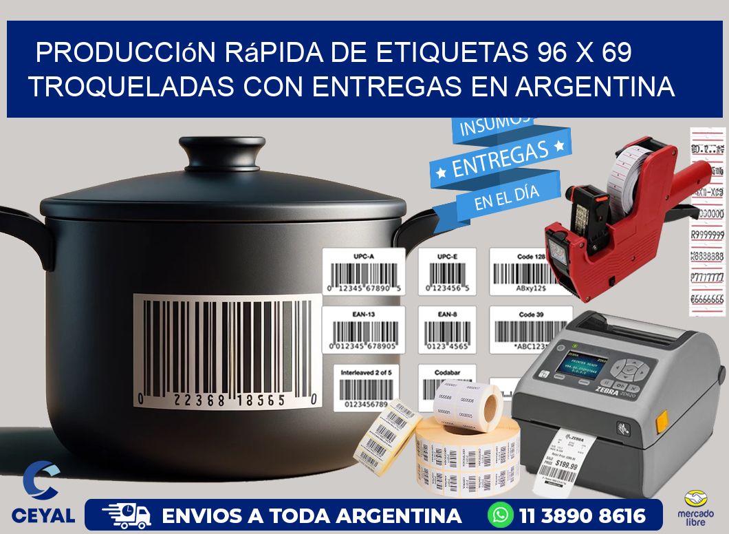 Producción rápida de etiquetas 96 x 69 troqueladas con entregas en Argentina