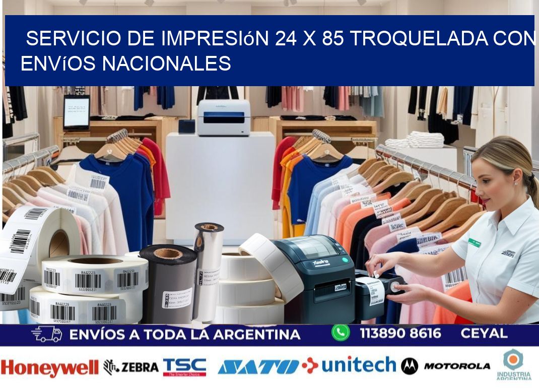 Servicio de impresión 24 x 85 troquelada con envíos nacionales